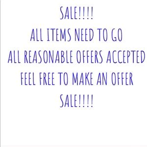 All posted items need to go! SALE!